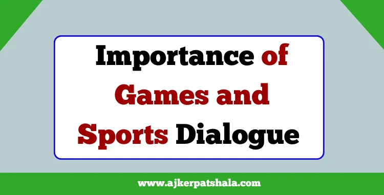 Importance of Games and Sports Dialogue