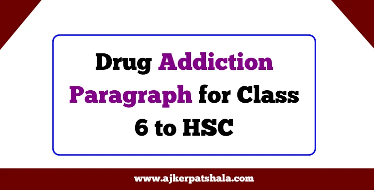 Drug Addiction Paragraph